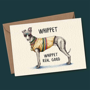 Whippet Real Good Blank Card