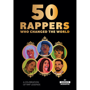 50 Rappers That Changed The World