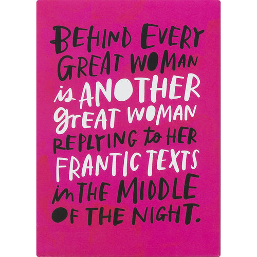 Behind Every Great Woman Magnet