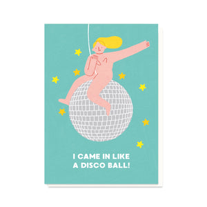 I Came in Like a Disco Ball Card