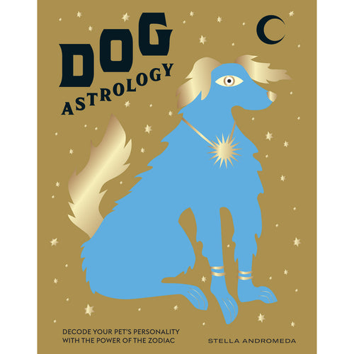 Dog Astrology Book by Stella Andromeda