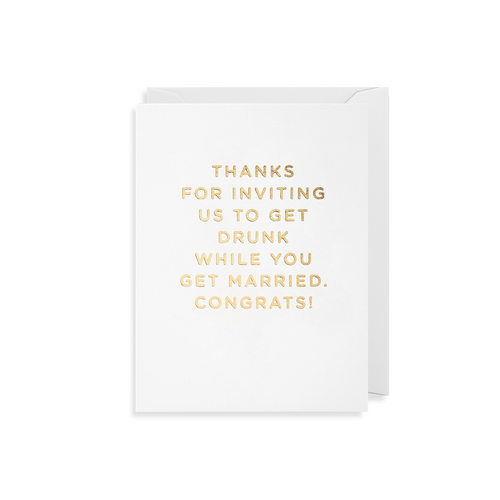 Drunk Wile You Get Married Mini Card