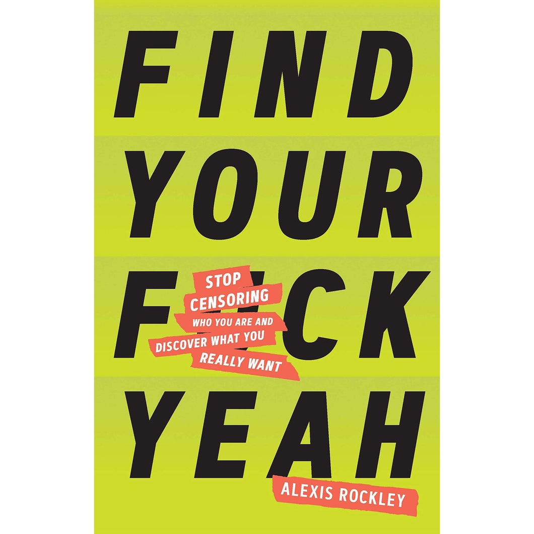 Find your Fuck Yeah