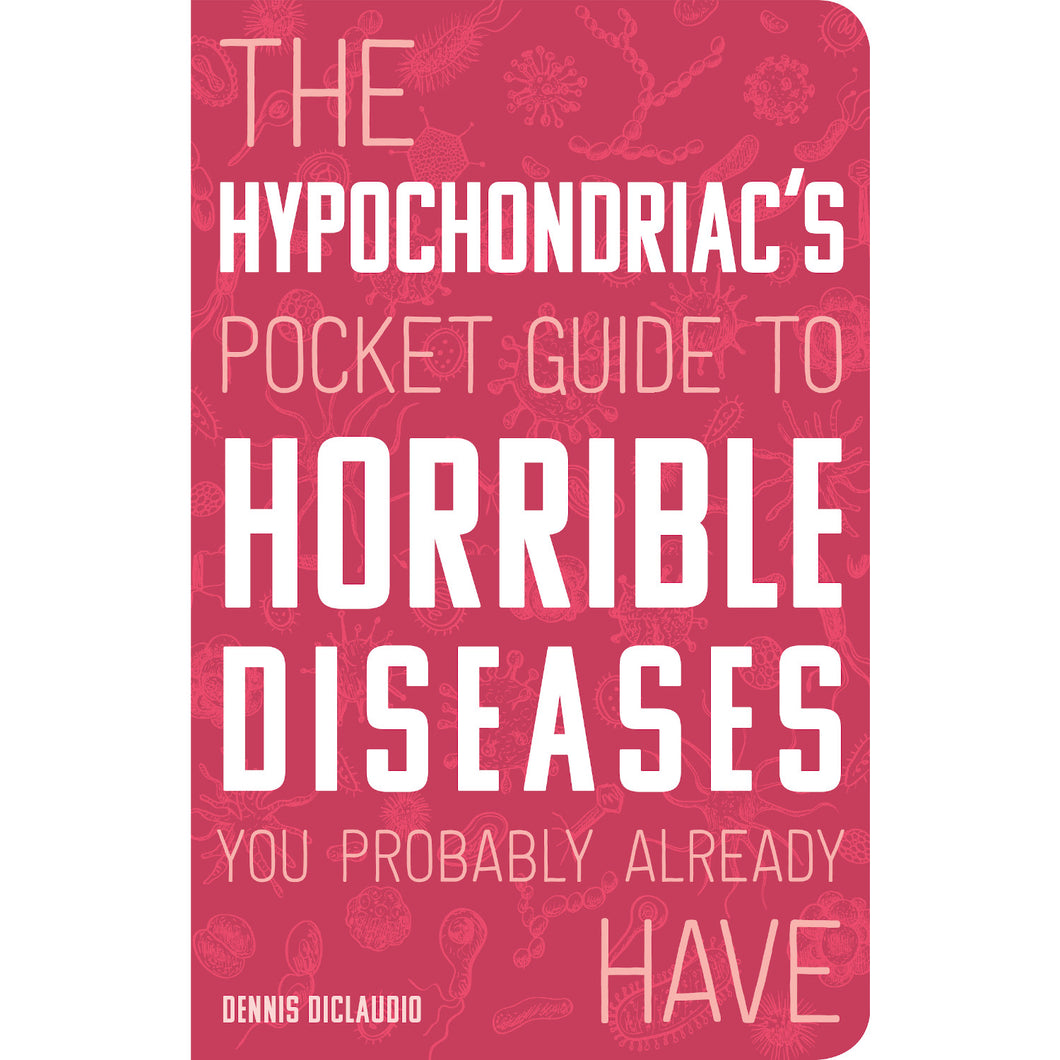 Guide to Horrible Diseases