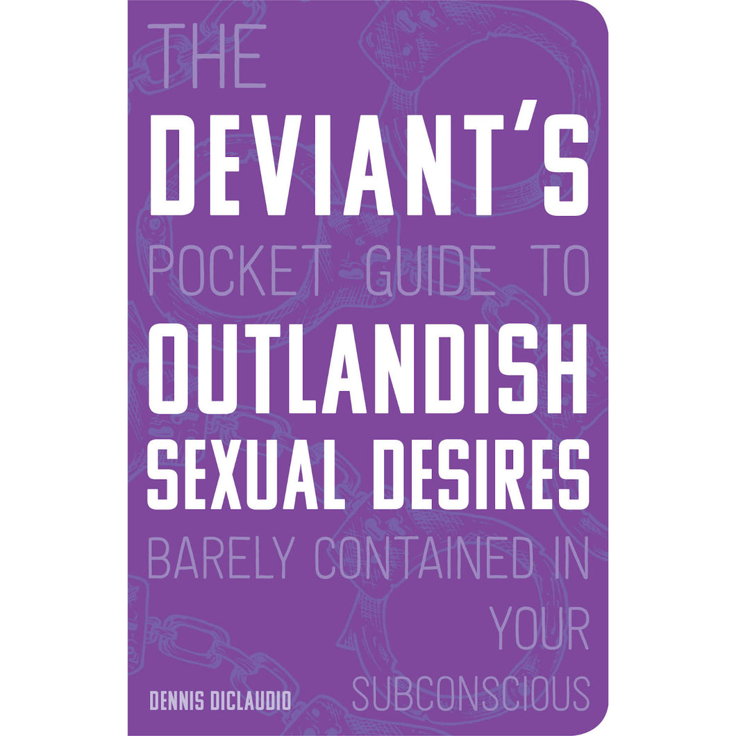 Guide to Outlandish Sexual Desires